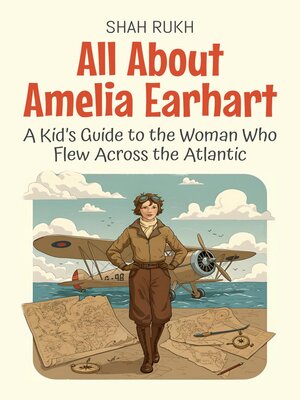 cover image of All About Amelia Earhart